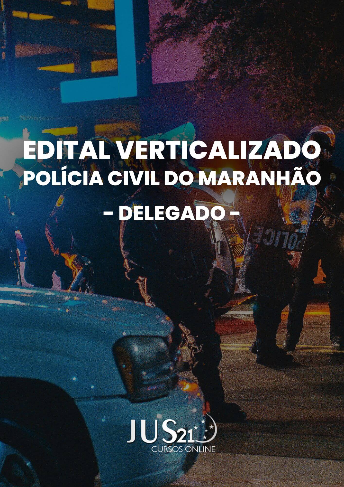 Edital Verticalizado - PC MA (Delegado) Edital Verticalizado - PC MA (Delegado)