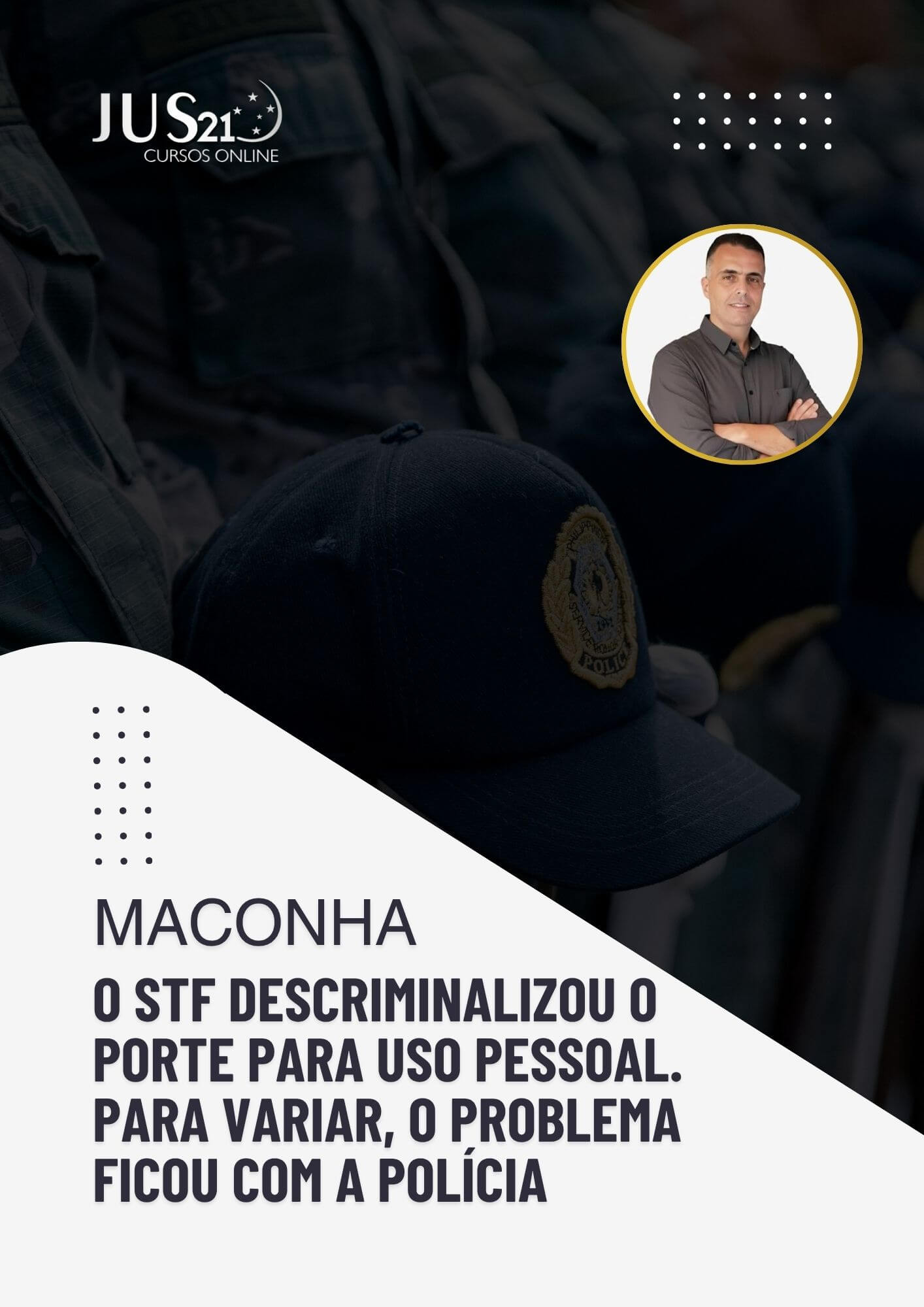 [OPINI�O] Maconha: o STF descriminalizou o porte para uso pessoal. Para variar, o problema ficou com a pol�cia